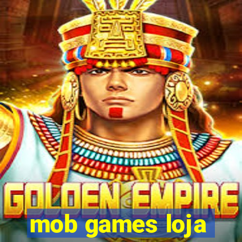 mob games loja